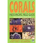 Corals: Indo-Pacific Field Guide book cover