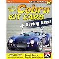 How to Build Cobra Kit Cars (Performance Projects)