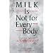 Milk is Not for Every Body: Living with Lactose Intolerance