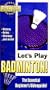 Let's Play Badminton! [VHS]