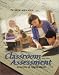  : Classroom Assessment: Concepts and Applications