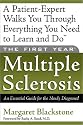 The First Year: Multiple Sclerosis: An Essential Guide for the Newly Diagnosed (First Year, The)