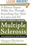 The First Year: Multiple Sclerosis: An Essential Guide for the Newly Diagnosed (First Year, The)