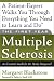 The First Year: Multiple Sclerosis: An Essential Guide for the Newly Diagnosed (First Year, The)