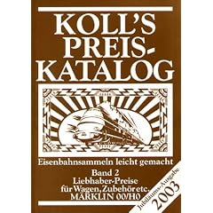 Koll's Preiskatalog. Band 2: Wagen und Zubeh�r