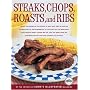 Steaks, Chops, Roasts & Ribs