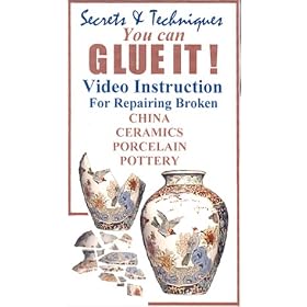 You Can Glue It! - How to Repair Broken Ceramics, China, Porcelain, and  Pottery [VHS]