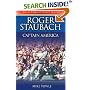 Roger Staubach Captain America: Captain America Personal Memories and Anecdotes About the Super Bowl-Winning Quarterback of America's Team, the Dallas Cowboys (Great American Sports Legends Series)