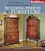 Glen Huey's Illustrated Guide to Building Period Furniture
