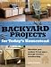 Backyard Projects for Today's Homestead