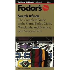 South Africa: The Complete Guide to the Game Parks, Cities, Winelands, and Beaches plus Victor ia Falls (1st Edition)