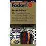 South Africa: The Complete Guide to the Game Parks, Cities, Winelands, and Beaches plus Victor ia Falls (1st Edition)