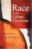 Race in the College Classroom: Pedagogy and Politics