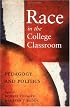 Race in the College Classroom: Pedagogy and Politics