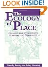 The Ecology of Place: Planning for Environment, Economy, and Community