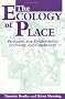 The Ecology of Place: Planning for Environment, Economy and Community