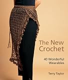 The New Crochet: 40 Wonderful Wearables