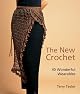 The New Crochet: 40 Wonderful Wearables
