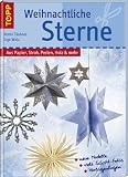Weihnachtliche Sterne: Aus Papier, Stroh, Perlen, Holz & mehr