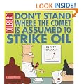 Dilbert: Don't Stand Where the Comet is Assumed to Strike Oil