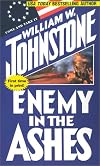 Enemy In The Ashes (Johnstone, William W. Ashes.)