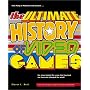 The Ultimate History of Video Games: From Pong to Pokemon--The Story Behind the Craze That Touched Our Lives and Changed the World