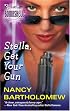 Stella, Get Your Gun (Silhouette Bombshell)