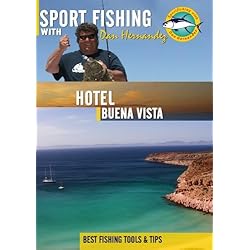 Sportfishing with Dan Hernandez Hotel Buena Vista