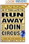 Is It Too Late to Run Away and Join the Circus? An Updated Guide to Your Second Life