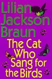 The Cat Who Sang for the Birds (Cat Who...)