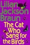 The Cat Who Sang for the Birds