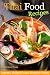 Books : Thai Food Recipes - Authentic Thailand Cuisine Recipes & Cooking