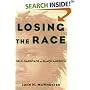 Losing the Race: Self-Sabotage in Black America