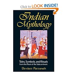 Indian Mythology: Tales, Symbols, and Rituals from the Heart of the Subcontinent
