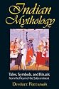 Indian Mythology: Tales, Symbols and Rituals from the Heart of the Subcontinent