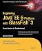 Beginning Java EE 6 with GlassFish 3 (Expert's Voice in Java Technology)