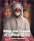 Kings and Queens of Central Africa (Watts Library)
