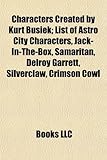 Characters Created by Kurt Busiek; List of Astro City Characters, Jack-In-The-Box, Samaritan, Delroy Garrett, Silverclaw, Crimson Cowl-