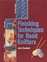Finishing Techniques for Handknitters