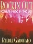 Rockin' Out: Popular Music in the USA