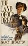 The Land Of Our Dreams