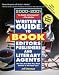 Writer's Guide to Book Editors, Publishers, and Literary Agents, 2000-2001: Who They Are! What They Want! And How to Win Them Over!