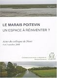 Le Marais-Poitevin, un espace � r�inventer