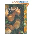 The Food of Italy: A Journey for Food Lovers (Food of the World)