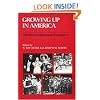 Growing Up in America: Children in Historical Perspective