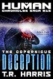 The Copernicus Deception (The Human Chronicles Saga Book 15)