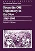 From the Old Diplomacy to the New, 1865-1900 (American History Series)