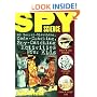 Spy Science: 40 Secret-sleuthing, Code-cracking, Spy-catching Activities for Kids