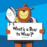 What's a bear to wear?