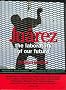 Juarez: The Laboratory of Our Future Juarez: The Laboratory of Our Future